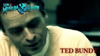 Mr. Morbid & Melph - Ted Bundy