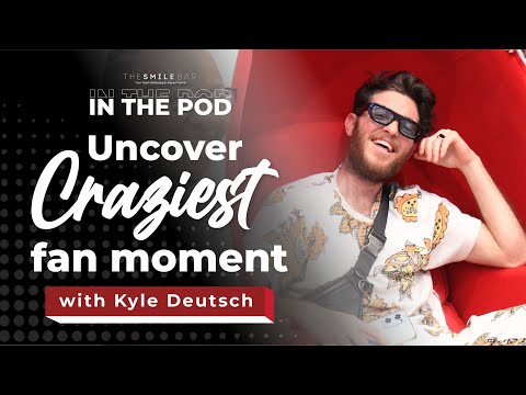 EP 3 | Fatherhood, Crazy Fan Moments, Smile Hacks | Kyle Deutsch