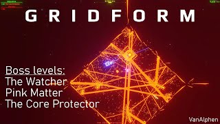 Gridform: The boss levels