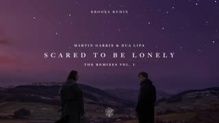 Martin Garrix &amp; Dua Lipa - Scared To Be Lonely (Brooks Remix)