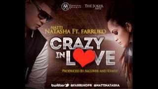 Crazy In Love - Farruko Ft Natti Natasha