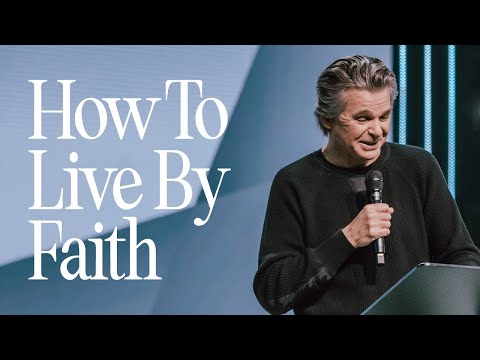 How to Live By Faith | Jentezen Franklin