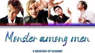5 Seconds Of Summer 'Monster Among Men' Lyrics [Color Coded ENG_ESP]