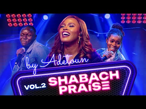 SHABACH PRAISE Vol. 2 by Adetoun