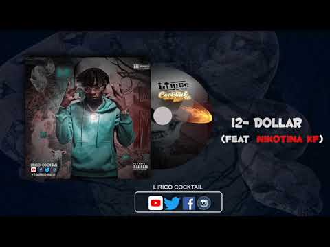 12. Lírico Cocktail - DOLLAR (feat. Nikotina KF)