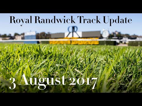 ATC TV: Royal Randwick Track Update - 3 August 2017
