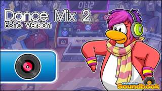 Club Penguin OST: Dance Mix 2 Echo