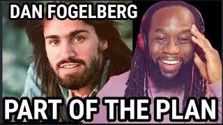 DAN FOGELBERG - Part of the plan REACTION - First time hearing