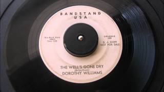 DOROTHY WILLIAMS THE WELL'S GONE DRY BANDSTAND USA RECORD LABEL DJ COPY NORTHERN SOUL