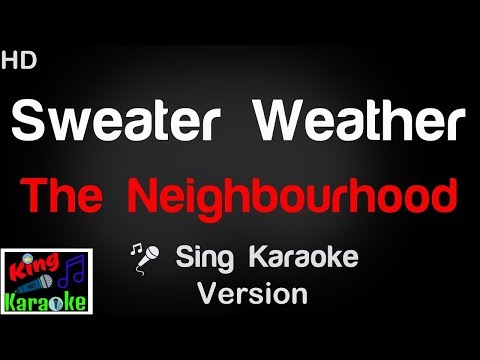 🎤 The Neighbourhood - Sweater Weather (Karaoke Version) - King Of Karaoke