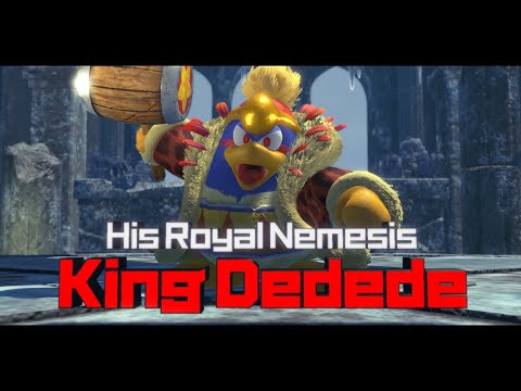 His Royal Nemesis: King Dedede