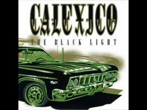 Calexico - The Black Light (Full Album)