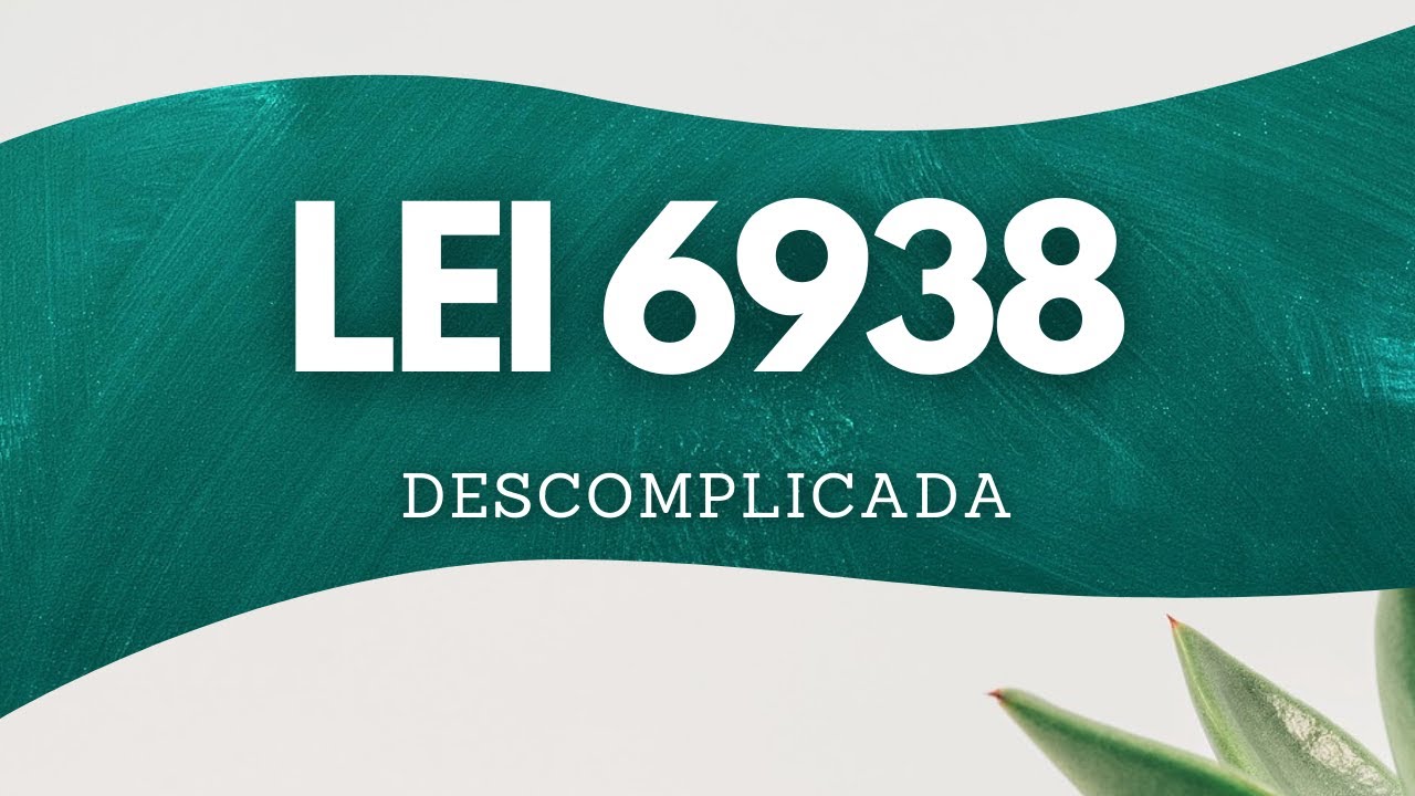Política Nacional do Meio Ambiente. Lei nº 6938/1981 e alterações