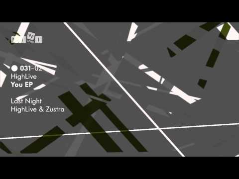 MINI 031 HighLive & Zustra - Last Night