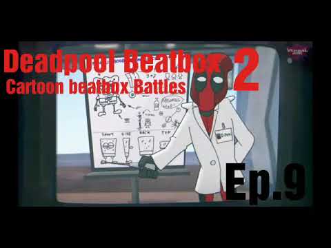 Deadpool Beatbox solo 2 - Cartoon beatbox Battles