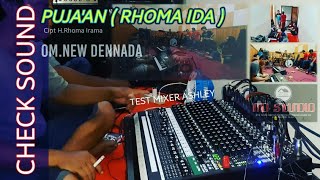 Download lagu CEK SOUND- PUJA'AN (Rhoma Ida)| Sesi Latihan (Test Mixer Ashley)  OM.New Dennada mp3