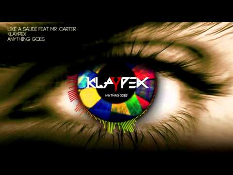 Klaypex - Like a Saudi (feat. Mr. Carter)