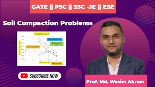 Soil Compaction Problem || MDD || OMC || Relative Compaction || Prof. Md. Wasim Akram