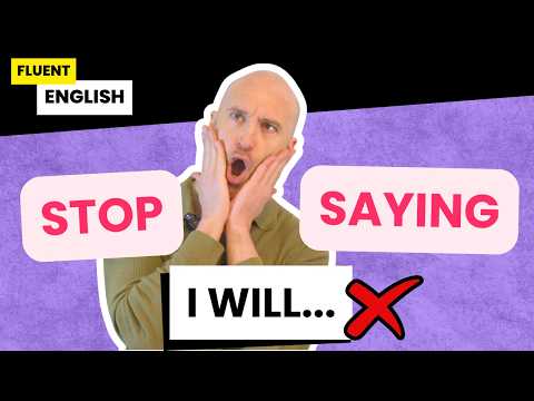 「I will」と言うのをやめよう - 全ての英語教科書がこれを間違えている！ (STOP SAYING  "I Will" - Every English Textbook Gets this WRONG!)