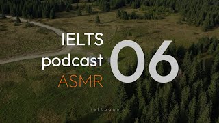 IELTS ASMR Podcast #06 - Luyện nghe thụ động | Phụ đề Anh & Việt