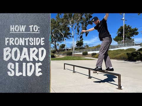 How To: FRONTSIDE BOARDSLIDE | Frontside Boardslide Tutorial