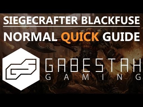 Siegecrafter Blackfuse Normal Quick Raid Guide [VOX]