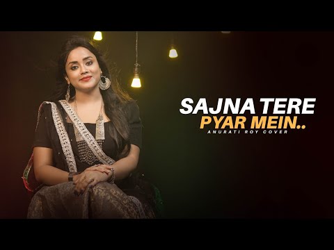 Sajna Tere Pyar Mein: New Version | Anurati Roy | Udit Narayan, Alka Yagnik | Kya Dil Ne Kaha