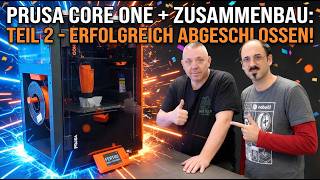 Teil 2 - Prusa CORE One+ selber bauen? | Der Zusammenba