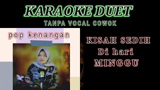Download lagu KISAH SEDIH DI HARI MINGGU - KARAOKE || Tanpa Vokal Cowok || Ciptaan Tonny Koeswoyo mp3 Download lagu KISAH SEDIH DI HARI MINGGU - KARAOKE || Tanpa Vokal Cowok || Ciptaan Tonny Koeswoyo mp3