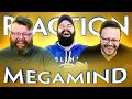 Megamind MOVIE REACTION