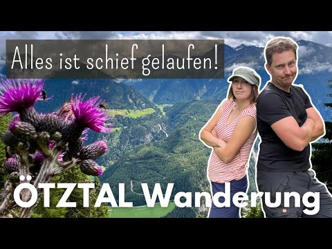 Wunderschönes Ötztal: Eine Wanderung mit Hindernissen