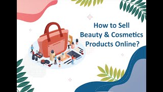 3 Steps: How To Sell #Beauty and #Cosmetic Products Online?