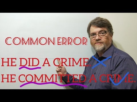 English Tutor Nick P Lesson (367) Commit a Crime Not Do or Make