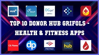 Top 10 Donor Hub Grifols Android Apps