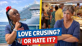 Why Some People Love Cruising... and Others Hate It!