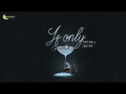 [Vietsub] If Only - Ford Arun (OST.55:15 Never Too Late)