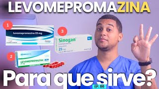 LEVOMEPROMAZINE WHAT IS IT FOR | 3 THINGS