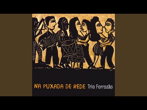 Na Puxada De Rede - Trio Forrozão