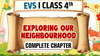 Exploring Our Neighbourhood || Class 4 English || Complete Chapter || Physics Wallah