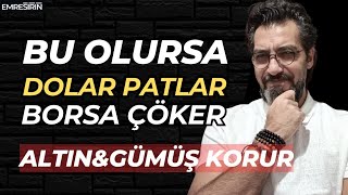BU HABER DOĞRUYSA ORTALIK KARIŞIR! DOLAR PATLAR, BORSA ÇÖKER | Emre Şİ