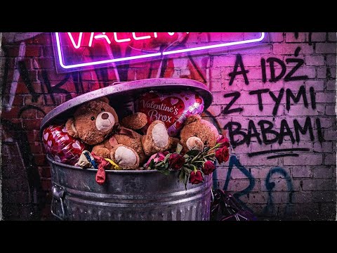 Trap Typieee - A idź z tymi babami (diss na walentynki)