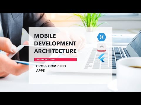 Flutter - Cross-Compiled Apps - Mobile Development Architecture Part 8