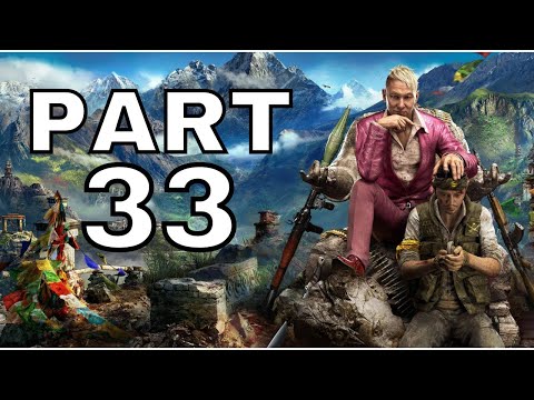 FAR CRY 4 Gameplay Playthrough Part 33