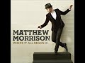 Matthew Morrison - Singin' in the Rain