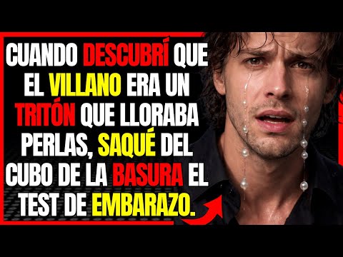 Cuando descubrí que el villano era un tritón que lloraba perlas, saqué del cubo de la basura el...