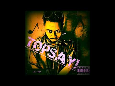 Topsay - Get Doe (Audio)
