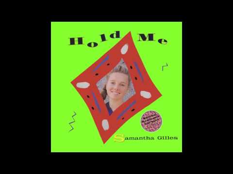 Samantha Gilles - Hold Me (Special Extended Version)