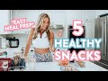 5 HEALTHY SNACK recipes | EASY Meal Prep for Weekdays