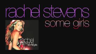 Rachel Stevens - Some Girls (Album Version) HD | 2004