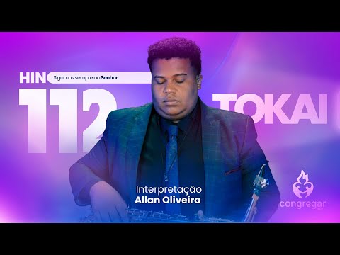 Hino 112 da CCB - Sigamos sempre ao Senhor - Sax Alto TOKAI TSA-200L - Allan Oliveira